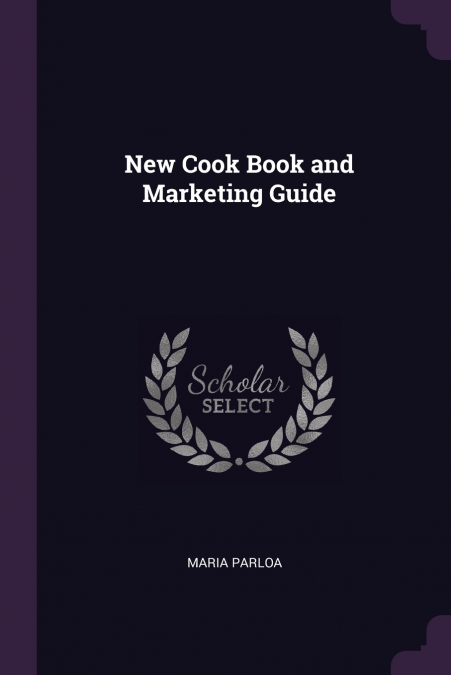 New Cook Book and Marketing Guide