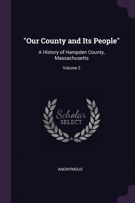 'Our County and Its People'