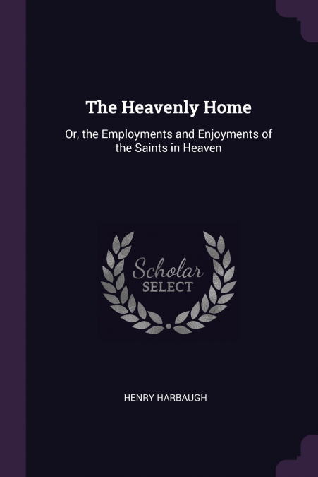 The Heavenly Home