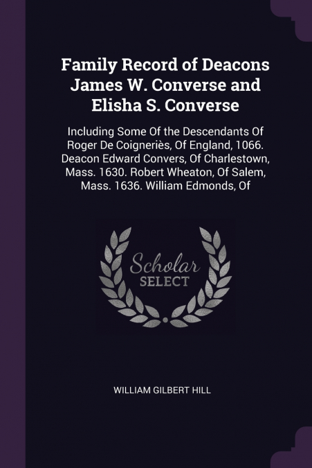 Family Record of Deacons James W. Converse and Elisha S. Converse