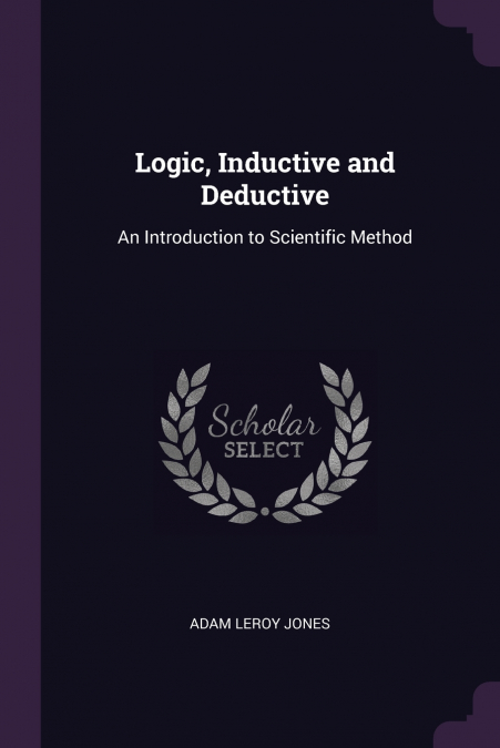 Logic, Inductive and Deductive