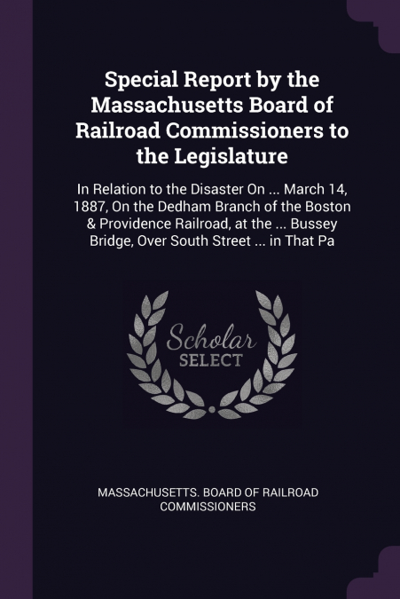 Special Report by the Massachusetts Board of Railroad Commissioners to the Legislature