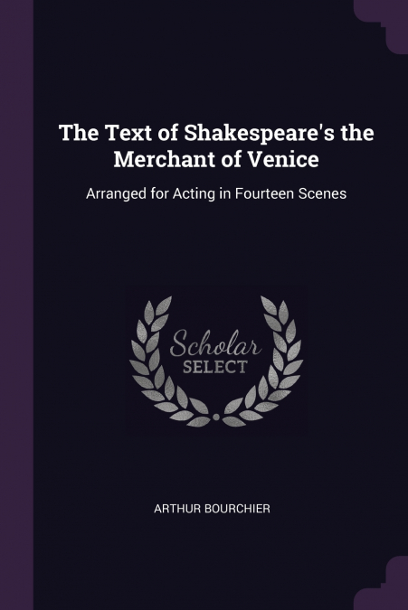 The Text of Shakespeare’s the Merchant of Venice