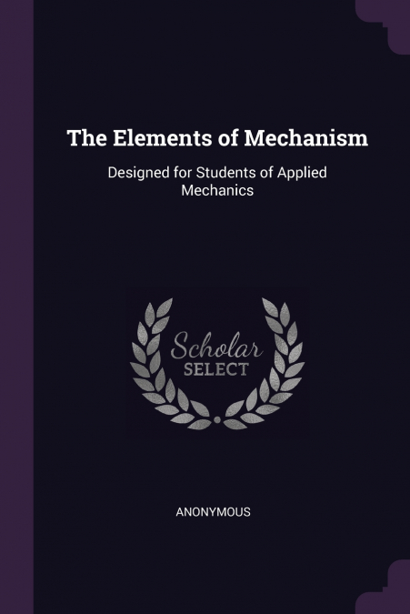 The Elements of Mechanism