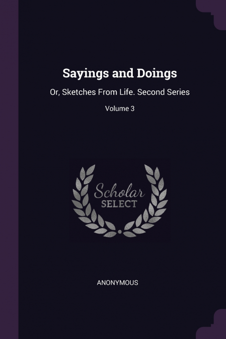 Sayings and Doings