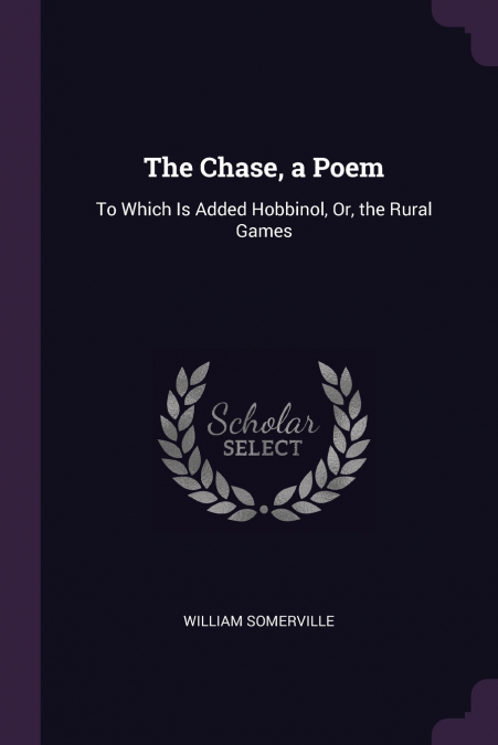 The Chase, a Poem