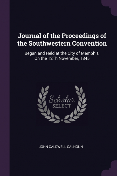Journal of the Proceedings of the Southwestern Convention