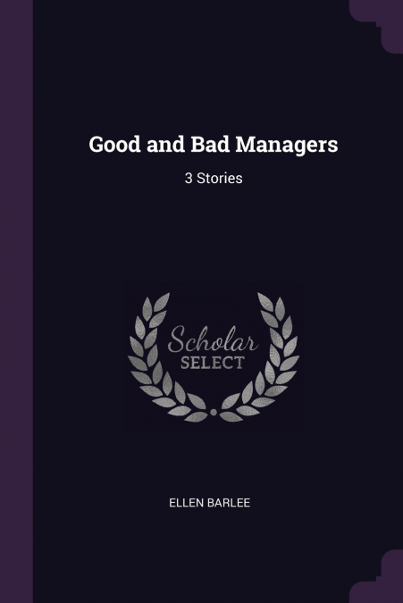 Good and Bad Managers