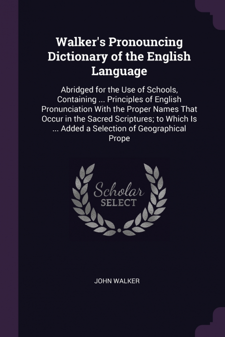 Walker’s Pronouncing Dictionary of the English Language