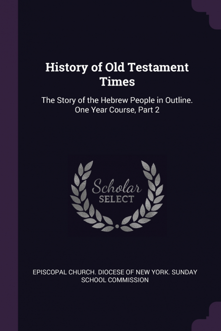 History of Old Testament Times