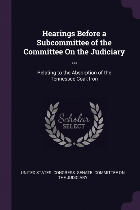 Hearings Before a Subcommittee of the Committee On the Judiciary ...