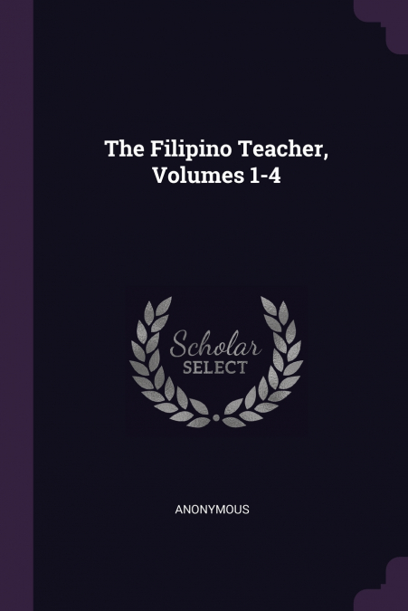 The Filipino Teacher, Volumes 1-4