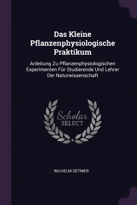 Das Kleine Pflanzenphysiologische Praktikum