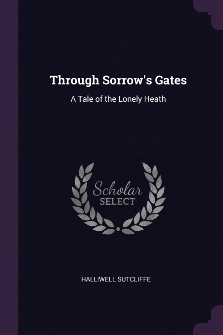 Through Sorrow’s Gates