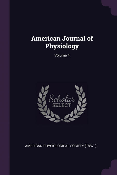 American Journal of Physiology; Volume 4
