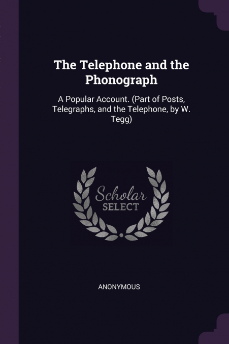 The Telephone and the Phonograph
