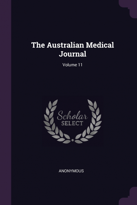 The Australian Medical Journal; Volume 11