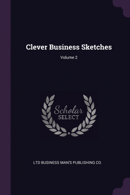 Clever Business Sketches; Volume 2