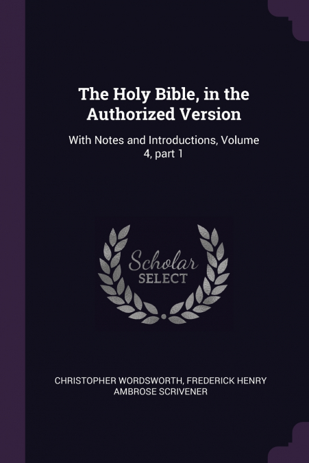 The Holy Bible, in the Authorized Version