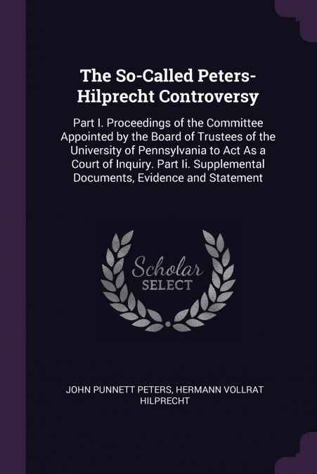 The So-Called Peters-Hilprecht Controversy