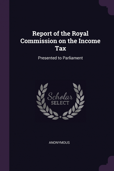 Report of the Royal Commission on the Income Tax