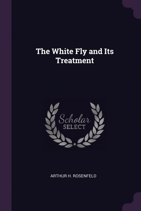 The White Fly and Its Treatment
