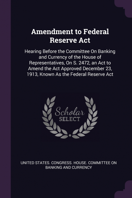 Amendment to Federal Reserve Act