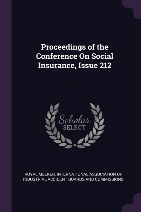 Proceedings of the Conference On Social Insurance, Issue 212