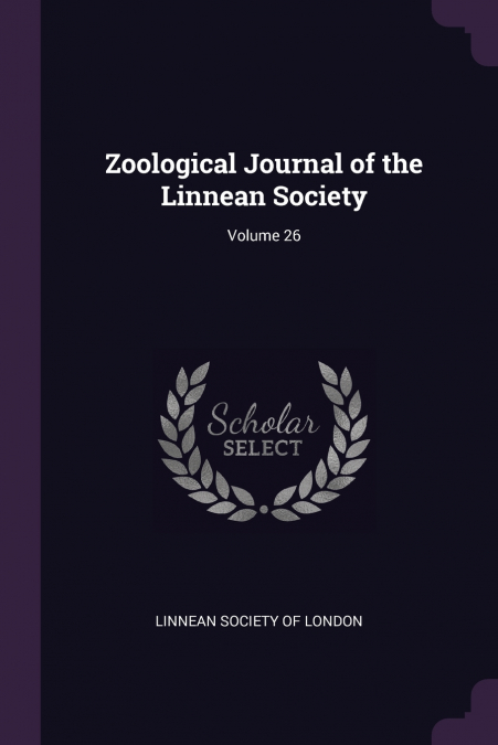Zoological Journal of the Linnean Society; Volume 26