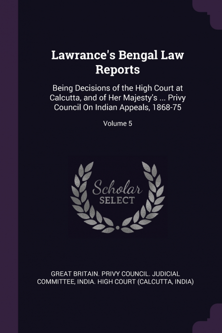 Lawrance’s Bengal Law Reports