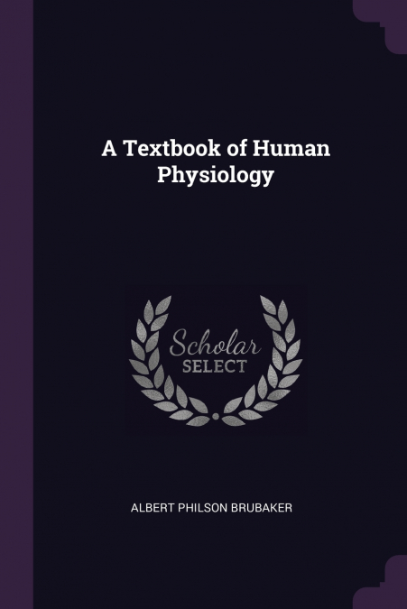 A Textbook of Human Physiology