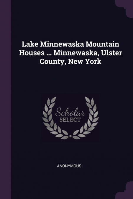 Lake Minnewaska Mountain Houses ... Minnewaska, Ulster County, New York