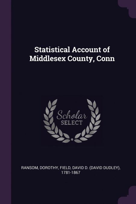 Statistical Account of Middlesex County, Conn