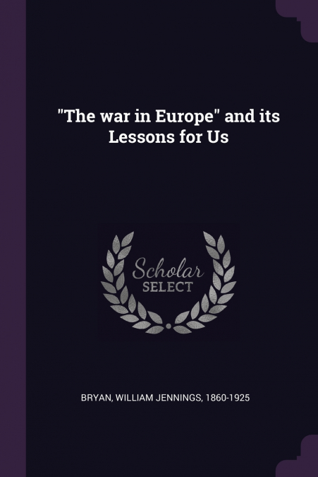 'The war in Europe' and its Lessons for Us