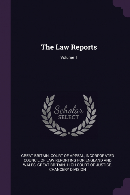 The Law Reports; Volume 1