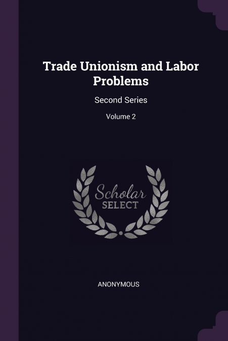 Trade Unionism and Labor Problems