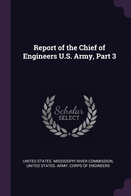 Report of the Chief of Engineers U.S. Army, Part 3