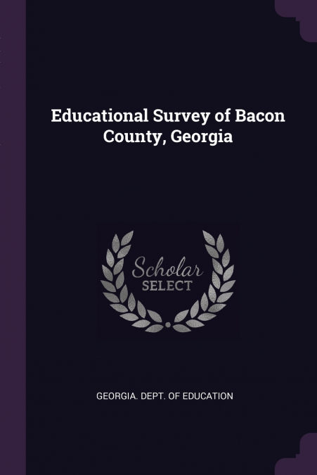 Educational Survey of Bacon County, Georgia