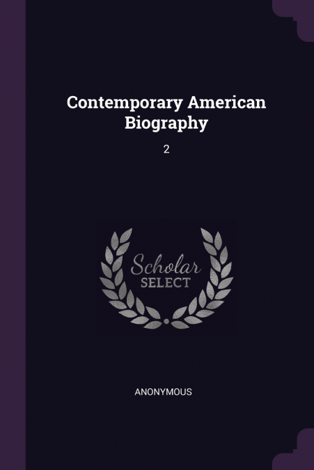 Contemporary American Biography