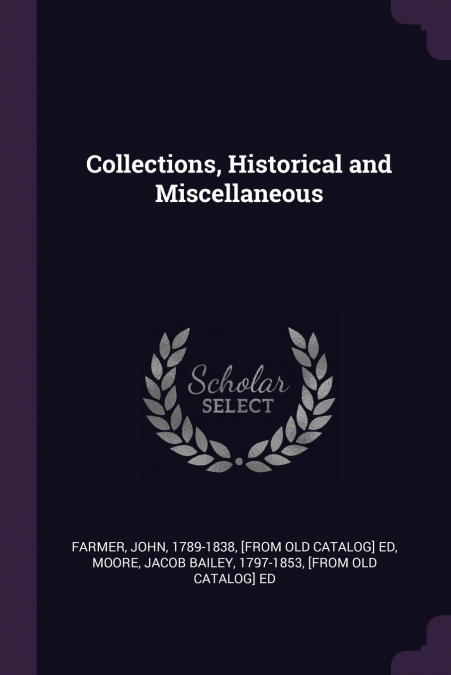 Collections, Historical and Miscellaneous