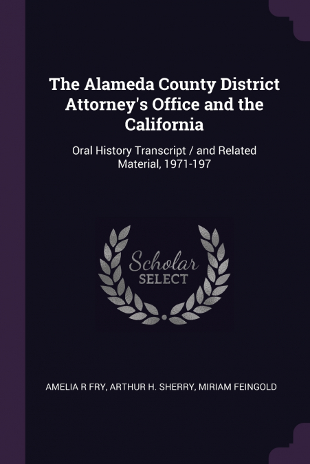 The Alameda County District Attorney’s Office and the California