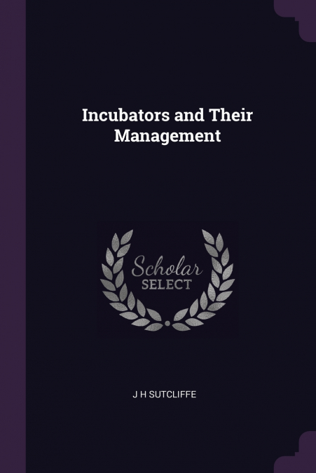 Incubators and Their Management