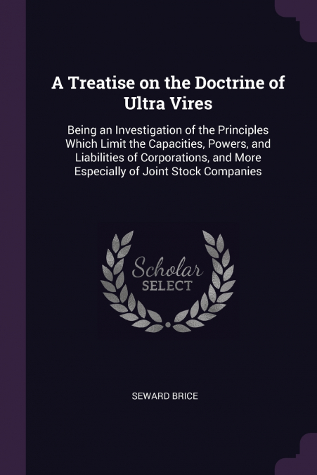 A Treatise on the Doctrine of Ultra Vires