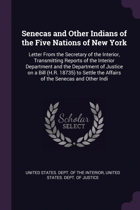 Senecas and Other Indians of the Five Nations of New York