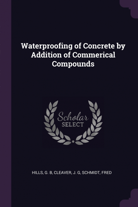 Waterproofing of Concrete by Addition of Commerical Compounds