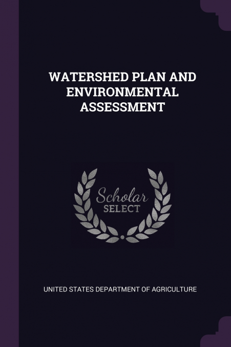 WATERSHED PLAN AND ENVIRONMENTAL ASSESSMENT