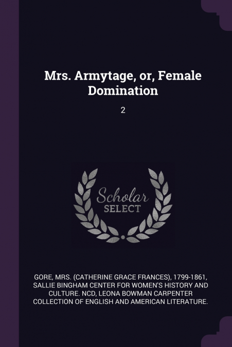 Mrs. Armytage, or, Female Domination