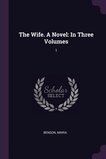 The Wife. A Novel
