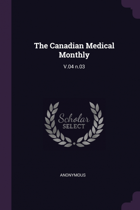 The Canadian Medical Monthly