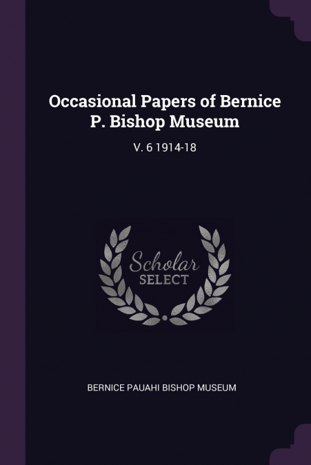 Occasional Papers of Bernice P. Bishop Museum